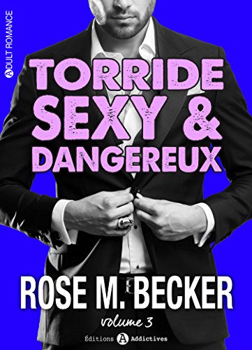 Torride, sexy et dangereux 