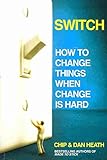 chip heath wikipedia  [(Switch : How to Change Things When Change is Hard)] [By (author) Chip Heath ] published on (March, 2010)