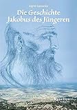 Die Geschichte Jakobus des Jüngeren by 