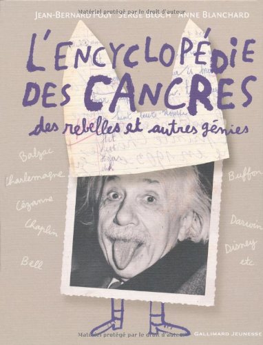 couverture de : L'Encyclop&eacute;die des cancres, des rebelles et autres g&eacute;nies