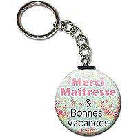 Merci MAÎTRESSE & Bonnes vacances Porte clés chaînette 38mm ( Idée Cadeau Fin d'année Scolaire Ecole Noël Remerciement )