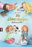 Die Chaosschwestern leben wild! (Die Chaosschwestern-Reihe, Band 7) by 