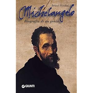Michelangelo. Biografia di un genio