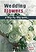 Wedding Flowers - A Step-by-Step Guide DVD