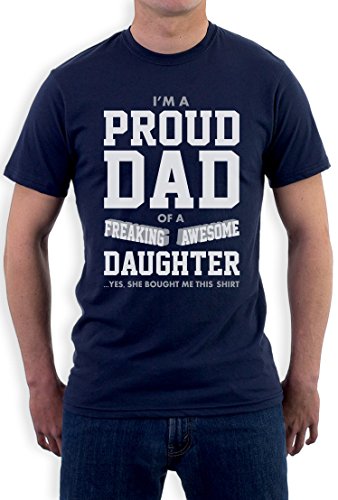 Proud Dad of A Freaking Awesome Daughter T Shirt Funny Daddy T Shirt