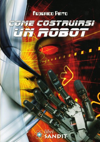 Come costruirsi un robot Come costruirsi un robot