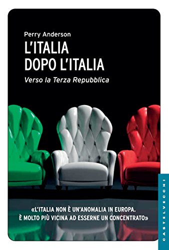 L'Italia dopo l'Italia: Verso la Terza Repubblica
