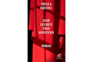 Sehr geehrte Frau Ministerin: Roman | Georg-Büchner-Preis 2025