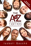 Image de The A to Z of Names (Revised and Expanded Edition): Discover the promise your name holds!