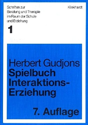Download Spielbuch Interaktionserziehung. 185 Spiele und Übungen zum Gruppentraining in Schule, Jugendarbeit und Erwachsenenbildung. Download Spielbuch Interaktionserziehung. 185 Spiele und Übungen zum Gruppentraining in Schule, Jugendarbeit und Erwachsenenbildung.