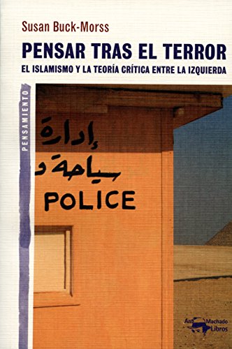 Download Pensar tras el terror: El islamismo y la teoría crítica entre la izquierda (A. Machado nº 14) Download Pensar tras el terror: El islamismo y la teoría crítica entre la izquierda (A. Machado nº 14)