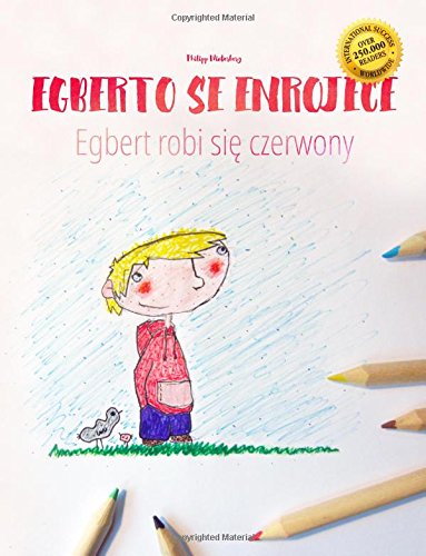 Egberto se enrojece/Egbert robi sie czerwony: Libro infantil para colorear español-polaco