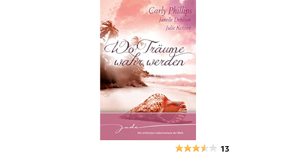 Wo Traume Wahr Werden 1 Ein Susses Fruchtchen 2 1000 Wunsche Hast Du Frei 3 Lass Dich Unter Sternen Lieben 4 Lustvolle Fantasien Amazon De Denison Janelle Phillips Carly Kenner Julie Denison Janelle Trautmann Christian Bucher