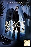 Die Black-Reihe 2: Black Souls: Düsterer Liebesroman für Fantasy-Fans (2) by 