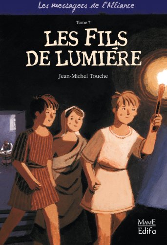 Télécharger Les fils de lumière - Tome 7 (Les messagers de l'Alliance) Livre PDF Gratuit