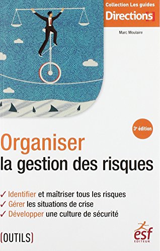 Télécharger Organiser la gestion des risques Francais PDF
