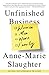 Unfinished Business: Women Men Work Family (English Edition) by Anne-Marie Slaughter