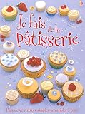 Je fais de la pâtisserie
