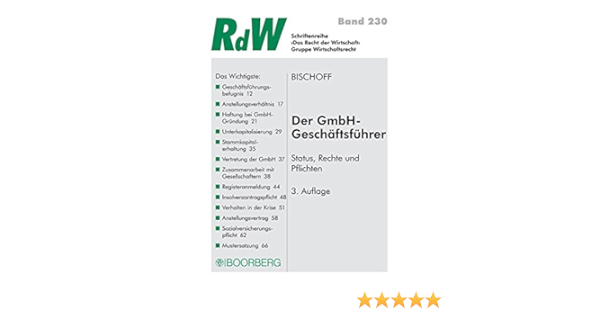 Der Gmbh Geschaftsfuhrer Status Rechte Und Pflichten Schriftenreihe Rdw Amazon De Bischoff Thomas Bucher