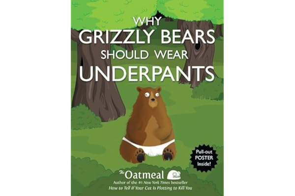Why Grizzly Bears Should Wear Underpants