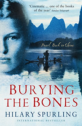 Burying The Bones: Pearl Buck in China