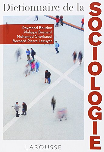 Télécharger Dictionnaire de la sociologie Francais PDF