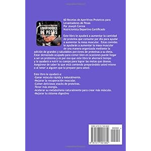 60 Recetas de Aperitivos Proteicos para Levantadores de Pesas: Acelere el crecimiento muscular sin pastillas,