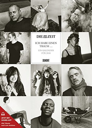 DIE ZEIT - Ich habe einen Traum Kalender 2018 - Poster-Kalender - Format 49,5 x 68,5 cm