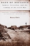 Days of Defiance: Sumter, Secession, and the Coming of the Civil War (Vintage Civil War Library) (English Edition) by Maury Klein