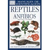REPTILES Y ANFIBIOS.MANUAL IDENTIFICACION (GUIAS DEL NATURALISTA-REPTILES -ANFIBIOS-TERRARIOS)