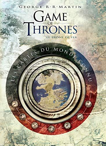 Télécharger Game of Thrones : Toutes les cartes du royaume PDF Ebook En Ligne