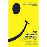 The Happiness Hypothesis: Ten Ways to Find Happiness and Meaning in Life