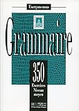 Grammaire : 350 exercices, niveau moyen