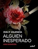 Image de Alguien inesperado (Loca seducción)