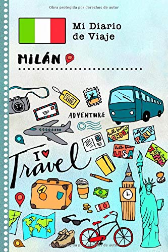 Milan Diario de Viaje: Libro de Registro de Viajes Guiado Infantil - Cuaderno de Recuerdos de Actividades en Vacaciones para Escribir, Dibujar, Afirmaciones de Gratitud para Niños y Niñas