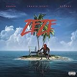  ZEZE (feat. Travis Scott & Offset) [Explicit]