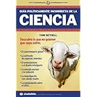 Guia politicamente incorrecta de la ciencia. (Ensayo)