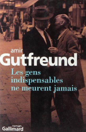couverture de : Les gens indispensables ne meurent jamais