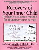 libro lucia be no me da la vida  Recovery of Your Inner Child: The Highly Acclaimed Method for Liberating Your Inner Self