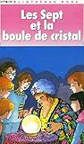 LES SEPT ET LA BOULE DE CRISTAL