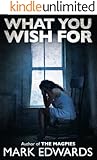 What You Wish For