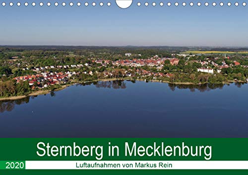 Sternberg in Mecklenburg - Luftaufnahmen von Markus Rein (Wandkalender 2020 DIN A4 quer)