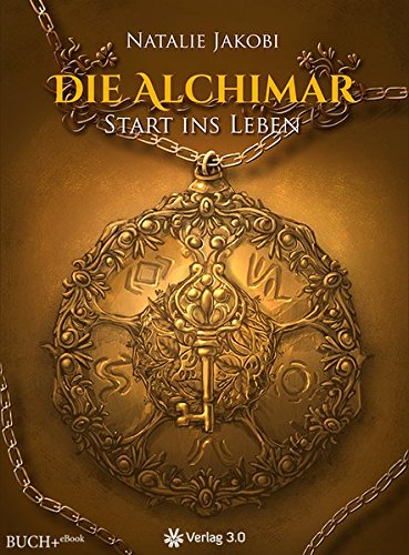 Die Alchimar: Start ins Leben