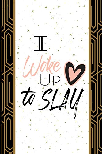 Woke Up To Slay: Quote Journal