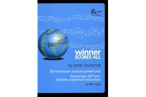 BRASS WIND PUBLICATIONS Winner Scores All for Treble Clef Brass (Part Only) Trumpet, Eb/F Horn, Euphonium