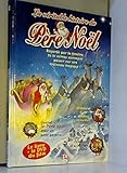 LA VERITABLE HISTOIRE DU PERE NOEL - LE LIVRE + LE DVD DU FILM