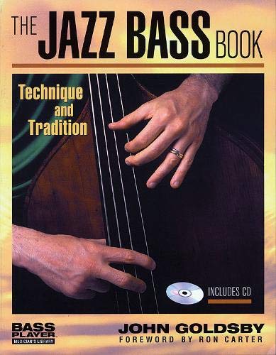 The Jazz Bass Book: Technique and Tradition livre
