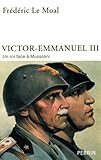 Image de Victor-Emmanuel III : Un roi face à Mussolini