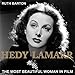 Hedy Lamarr: The Most Beautiful Woman in Film by 