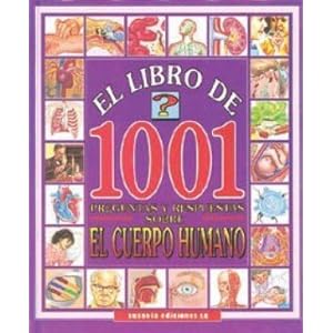 Libro de 1001 Preguntas y Respuestas- Cuerpo Human